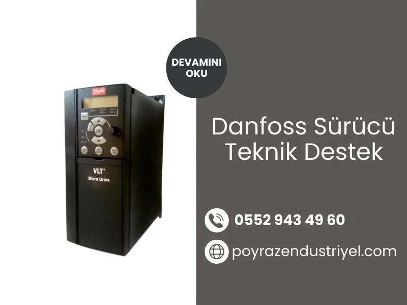 Danfoss Sürücü Teknik Destek